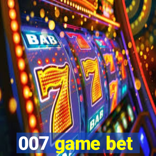 007 game bet